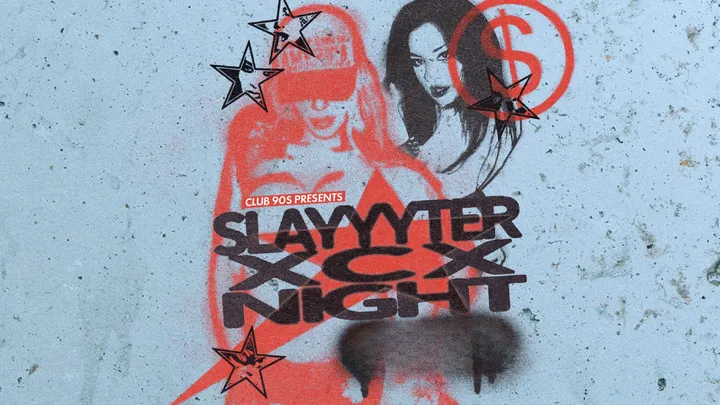 Club 90s Presents SLAYYYTER XCX NIGHT (18+)